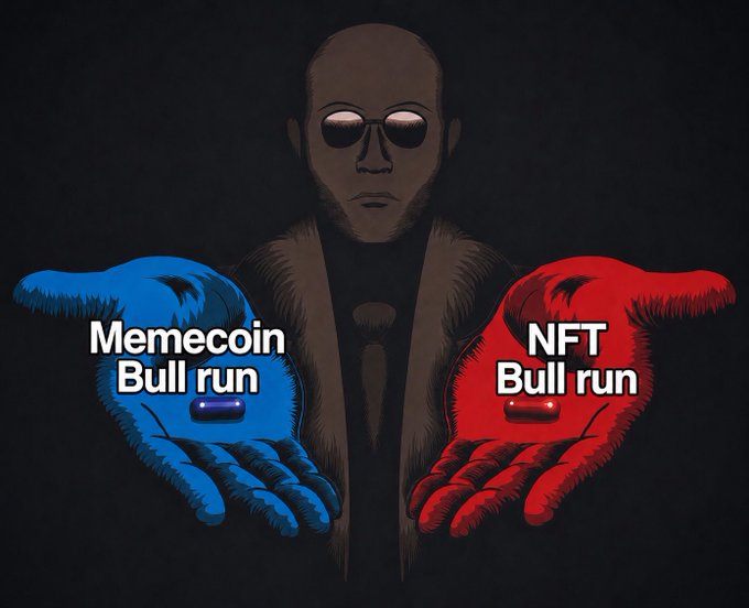 A Morpheus (from The Matrix) meme showing him holding out his hands in the red/blue pill pose, with the blue hand labeled 'Memecoin Bull run' containing a blue pill and the red hand labeled 'NFT Bull run' containing a red pill.