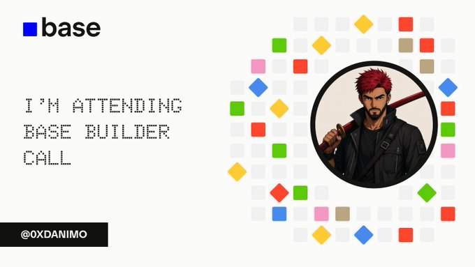 A promotional graphic with a colorful pixelated grid pattern featuring a circular portrait of a red-haired anime-style character, branded with 'base' logo and text reading 'I'M ATTENDING BASE BUILDER CALL' and '@0XDANIMO'.