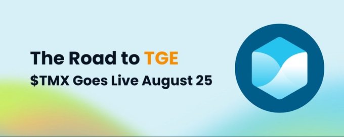 A promotional banner reading 'The Road to TGE' and '$TMX Goes Live August 25' beside a blue circular logo featuring a stylized wave or 'M' design, set against a light gradient background.