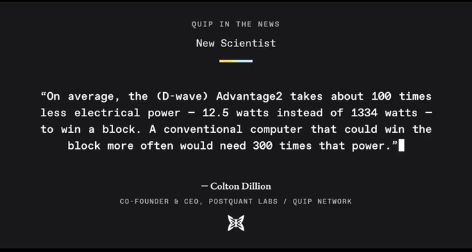 The image features a black background with white text that reads "quipIn the News New Scientist On average, the D-wave Advantage2 takes about 180 times less electrical power than 1334 Watts - A conventional computer that could win the block more often would need 300 times that much energy to run". The post is from Quip network and it's about a new scientific discovery.