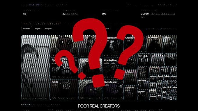 A glitchy black interface shows a list of usernames and projects with large red question marks overlaid, labeled "POOR REAL CREATORS" at the bottom.