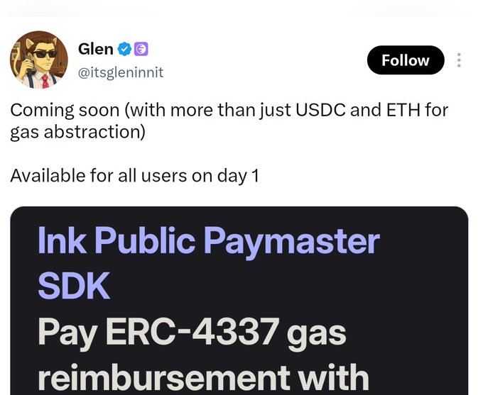 A tweet from Glen (@itsgleninnit) announcing 'Ink Public Paymaster SDK' with text about paying ERC-4337 gas reimbursement, with text 'Coming soon (with more than just USDC and ETH for gas abstraction)' and 'Available for all users on day 1'.