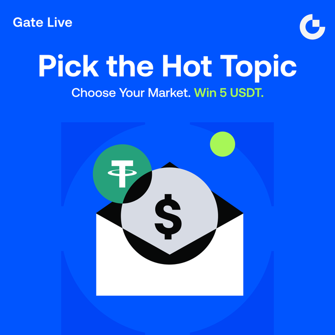 A blue promotional graphic for 'Gate Live' featuring the text 'Pick the Hot Topic, Choose Your Market. Win 5 USDT' alongside an illustration of an envelope containing a dollar coin and a Tether (USDT) coin.