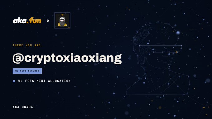 A dark blue graphic displays "aka.fun" branding with the username "@cryptoxiaoxiang" and tags indicating "WL FCFS SECURED" and "WL FCFS MINT ALLOCATION" for "AKA DN404".