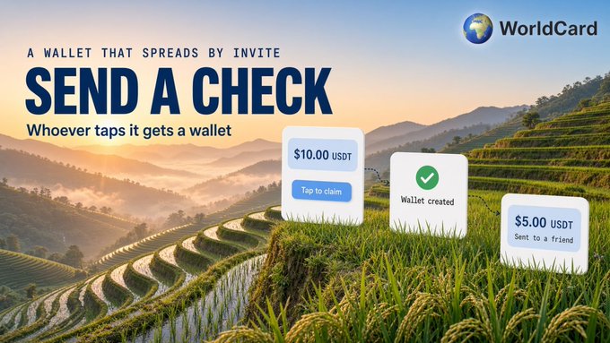 A promotional advertisement for WorldCard shows a scenic rice terrace landscape with the headline 'SEND A CHECK' and 'A WALLET THAT SPREADS BY INVITE', along with floating UI elements like '$10.00 USDT Tap to claim', 'Wallet created', and '$5.00 USDT Sent to a friend'.