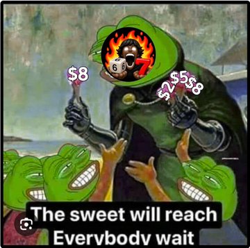 A meme featuring a hooded figure with a flaming skull face holding dollar signs ($8 and $5.58) above happy Pepe the Frog characters, with text reading "The sweeet will reach Everybody wait."
