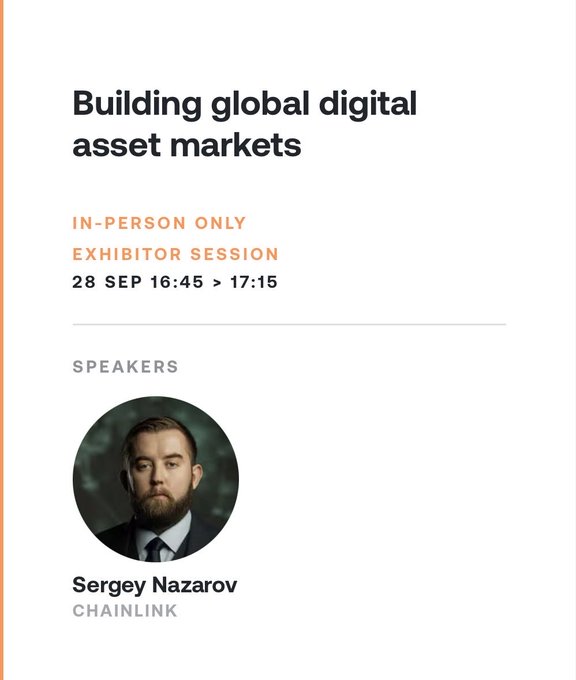 An event flyer titled 'Building global digital asset markets' features speaker Sergey Nazarov from Chainlink for an in-person exhibitor session on 28 Sep at 16:45.