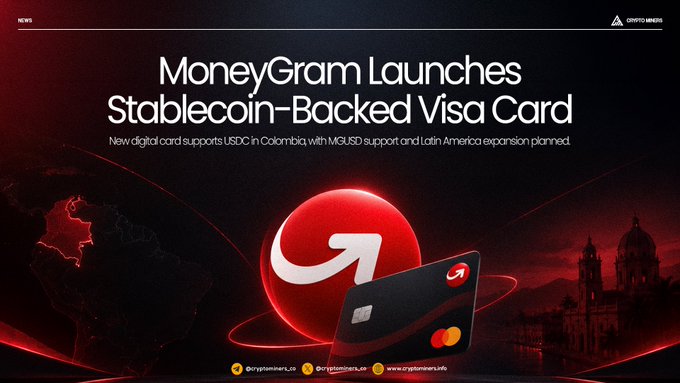 A news graphic announcing 'MoneyGram Launches Stablecoin-Backed Visa Card' featuring the MoneyGram logo, a Visa card with Mastercard, and a red-toned globe with Latin American imagery.