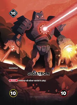A trading card featuring a mech robot character named 'GIGATRON' with stats showing 10 attack and 10 defense, ability text 'HEALS: Destroy all other cards in play.', and tags 'CLEAVAGE' and 'NEUTRAL'.