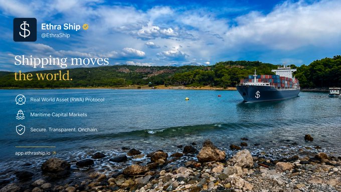 An 'Ethra Ship' promotional banner reading 'Shipping moves the world' featuring a cargo ship at sea, highlighting RWA Protocol and Maritime Capital Markets.