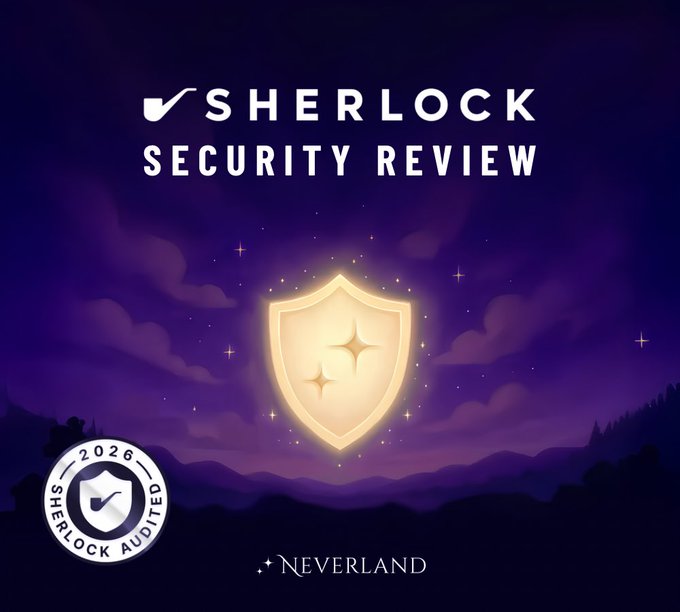 The image displays a promotional graphic with the text "SHERLOCK SECURITY REVIEW" alongside a glowing shield icon, featuring a 2026 Sherlock Audited badge and the "NEVERLAND" branding against a purple night sky background. It serves as a visual announcement celebrating Neverland's successful completion of a security audit with Sherlock for their Aave V3.02 rounding issue patch implementation.