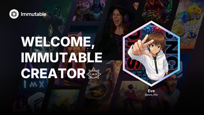 A promotional graphic for Immutable featuring the text 'WELCOME, IMMUTABLE CREATOR' alongside a profile of creator 'Eve' (@eve.nfts) with an anime-style character illustration in a hexagonal frame.