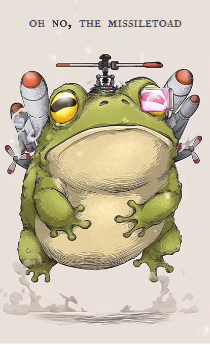 An illustrated poster of a green toad with yellow and pink eyes equipped with a helicopter propeller and small rockets, captioned 'OH NO, THE MISSILETOAD'.