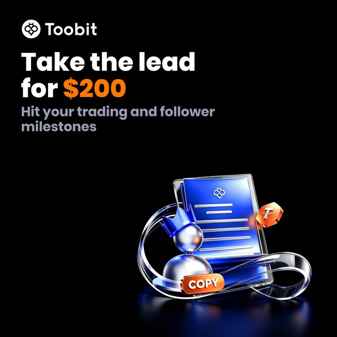 A Toobit cryptocurrency exchange advertisement reading 'Take the lead for $200 - Hit your trading and follower milestones,' featuring 3D graphics of a blue document, crown, and 'COPY' label.