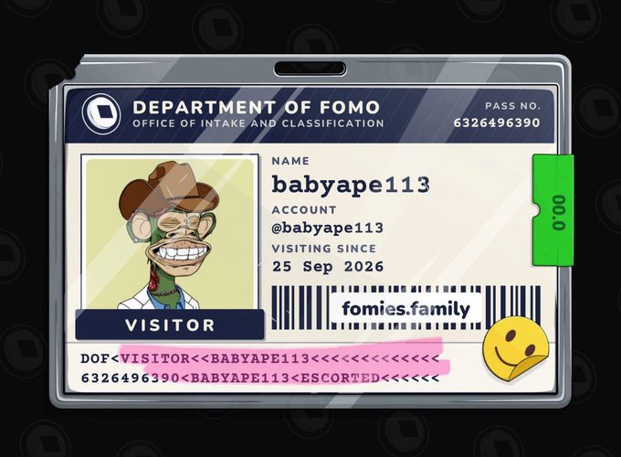 A digital ID badge styled as a visitor pass from the 'Department of Fomo, Office of Intake and Classification' shows a Bored Ape-style cartoon avatar with the name 'babyape113', account '@babyape113', visiting since '25 Sep 2026', pass number '6326496390', and barcode text 'fomies.family'.