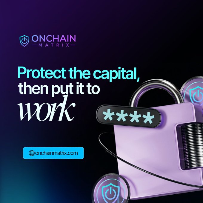 A promotional image for 'ONCHAIN MATRIX' with the text 'Protect the capital, then put it to work' and the URL 'onchainmatrix.com', featuring a 3D padlock.