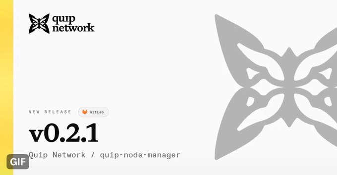 A release announcement graphic for Quip Network v0.2.1 (quip-node-manager) featuring their butterfly logo and a GitLab badge.