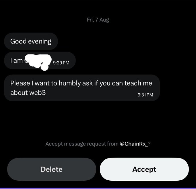 The image shows a message request from @ChainRx_ on Friday, August 7, at 9:31 PM, asking "Please I want to humbly ask if you can teach me about web3," with options to Delete or Accept. This perfectly illustrates the post's humorous complaint about being frequently messaged with requests to teach web3.
