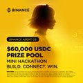 A Binance promotional graphic on a yellow background featuring a silhouette of a person, advertising a '$60,000 USDC PRIZE POOL' hackathon with the tagline 'BUILD. CONNECT. WIN.'