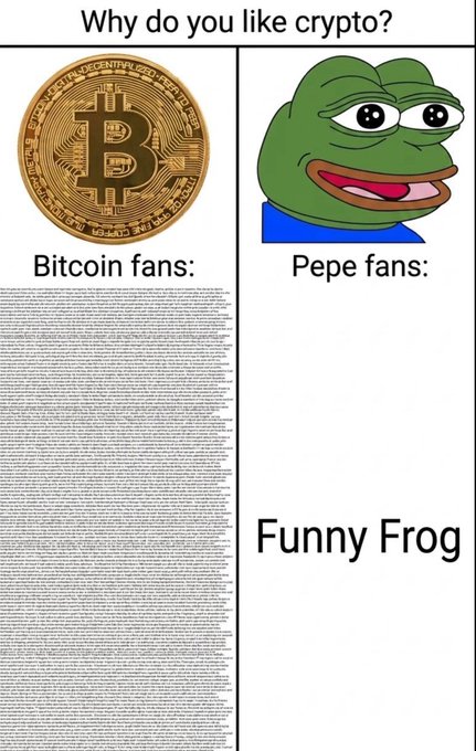 A "Why do you like crypto?" meme comparing "Bitcoin fans" with a gold Bitcoin logo over dense text to "Pepe fans" with a smiling Pepe the Frog over the simple answer "Funny Frog."