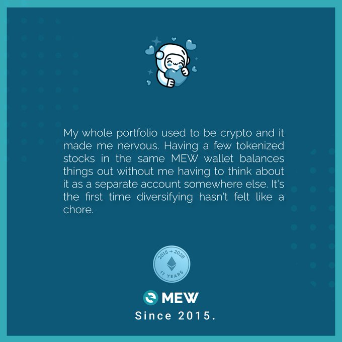 An advertisement for MEW (MyEtherWallet) featuring the text: 'My whole portfolio used to be crypto and it made me nervous. Having a few tokenized stocks in the same MEW wallet balances things out without me having to think about it as a separate account somewhere else. It's the first time diversifying hasn't felt like a chore.' along with a '10 Years 2015-2025' anniversary badge and 'Since 2015' branding.