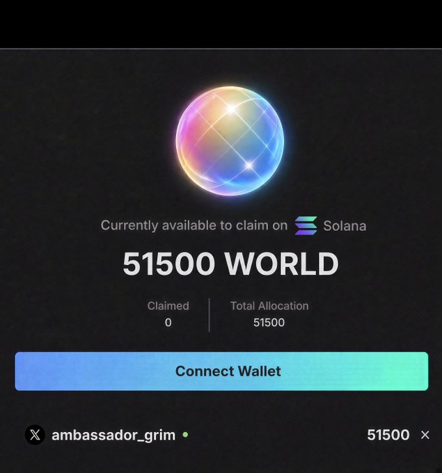 A crypto airdrop screen displays '51500 WORLD' tokens available to claim on Solana via a 'Connect Wallet' button, with the username 'ambassador_grim' shown at the bottom.
