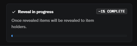 A dark-themed status panel shows a checkmark next to "Reveal in progress" with "~1% COMPLETE" displayed on the right, accompanied by the message "Once revealed items will be revealed to item holders." and a minimal progress bar at the bottom, illustrating the ongoing reveal phase of the Min NFT collection on OpenSea.