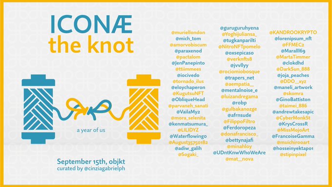 A promotional banner for 'ICONÆ the knot - a year of us' featuring illustrations of blue and yellow thread spools, with text 'September 15th, objkt' and 'curated by @cinziagabrielph', alongside a list of usernames.