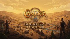A pixel-art title screen for the game "Cambria" displaying the subtitle "Founding Citizens of New Cambria" over a desert landscape with cacti.