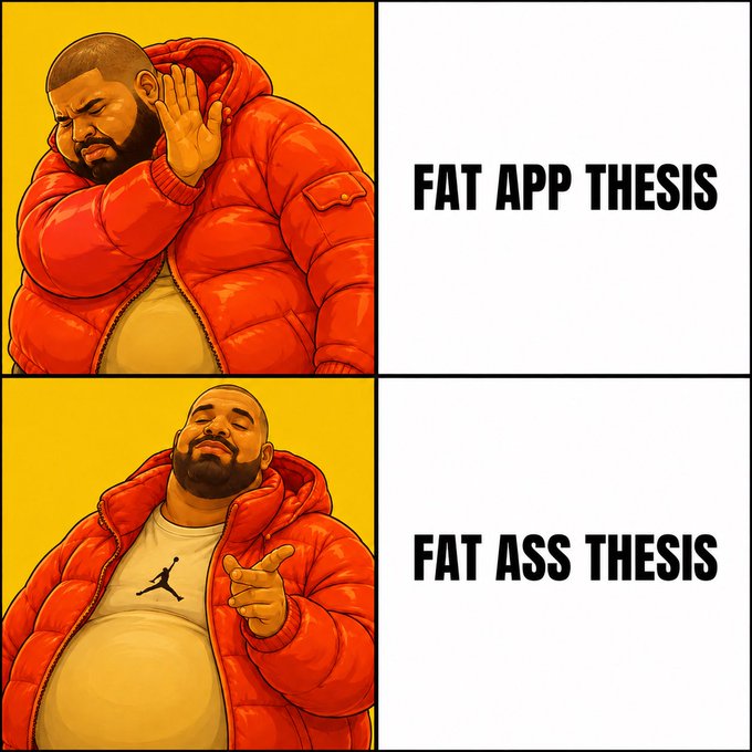 A two-panel Drake meme featuring the "Drakeposting" format; the top panel rejects "FAT APP THESIS" while the bottom approves "FAT ASS THESIS," depicting him in a red puffer jacket.