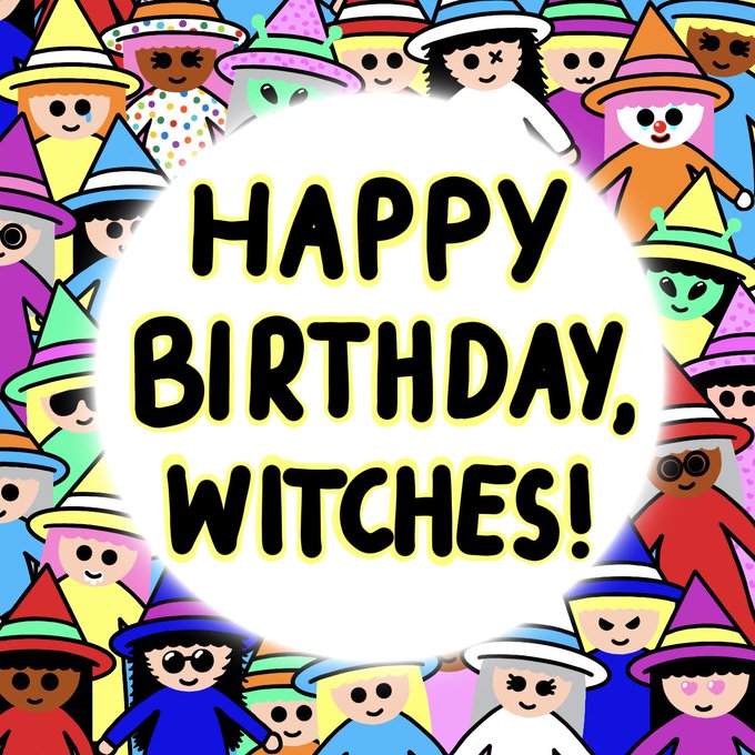 A colorful birthday graphic reading 'HAPPY BIRTHDAY, WITCHES!' surrounded by cartoon characters in party hats.
