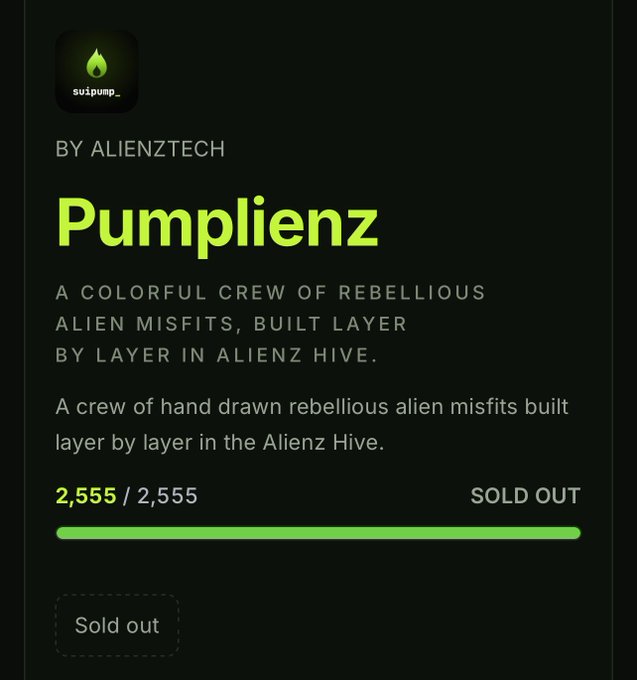 A dark-themed digital storefront listing for 'Pumplienz' by ALIENZTECH, showing a sold-out NFT collection of 2,555/2,555 hand-drawn alien misfits built in the Alienz Hive, displayed via the SuiPump_ app icon.