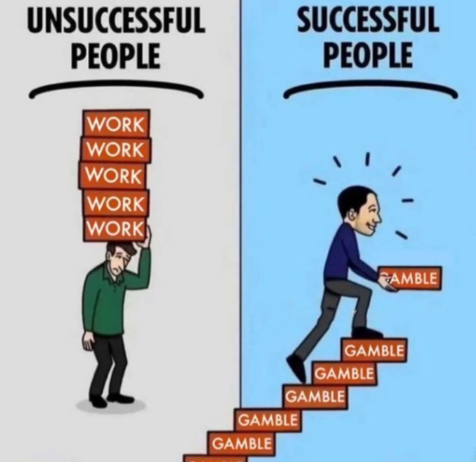A split-panel cartoon contrasts "Unsuccessful People" burdened by a towering stack of "WORK" blocks against "Successful People" who ascend a staircase of "GAMBLE" blocks. The image humorously subverts the motivational message, suggesting that taking risky bets—rather than grinding through work—is the true path to success, playfully responding to the "crush this week" greeting by implying that bold wagers beat steady effort.