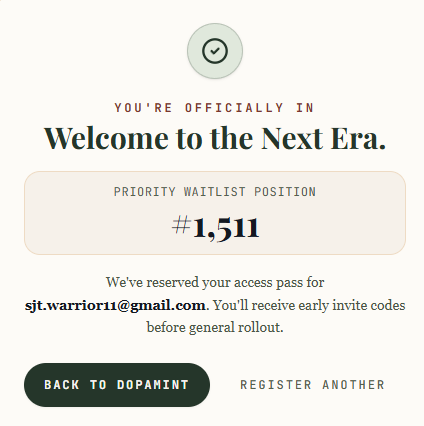 A 'Welcome to the Next Era' confirmation page from Dopamint showing priority waitlist position #1,511 for the email sjt.warrior11@gmail.com.