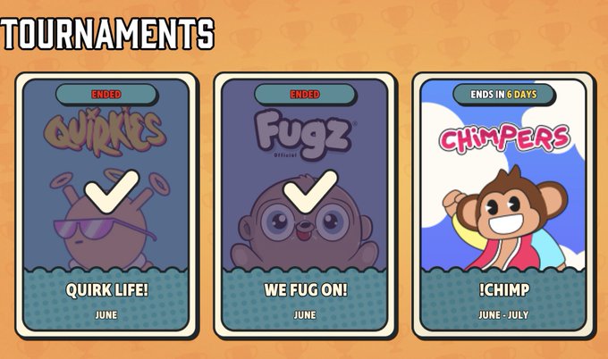 A 'TOURNAMENTS' interface showing three cards: 'QUIRK LIFE!' for Quirks (ENDED, June), 'WE FUG ON!' for Fugz (ENDED, June), both with checkmarks, and '!CHIMP' for Chimpers (ENDS IN 6 DAYS, June-July).