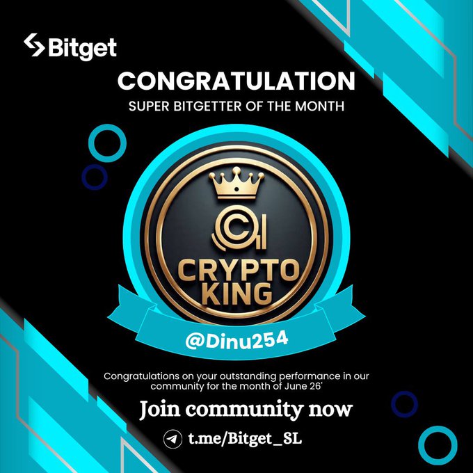A black and cyan Bitget graphic featuring a gold "Crypto King" badge with a crown, congratulating "@Dinu254" as the Super Bitgetter of the Month for their outstanding community performance, with a Telegram invite link "t.me/Bitget_SL."

Note: The image's username (@Dinu254) and date ("June 26") don't match the caption's referenced winner (@AccountSel88492) for June 2026.