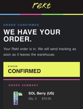 A black background with a white header that reads "rekt" at the top, followed by three different colored lines forming a triangle shape. In the bottom right corner of the image, there's a pink bar code, possibly for an online store selling products like the one in the image - "sol berry (US)". The text on the image includes a statement about a confirmed order and details such as an item priced at $2.70.