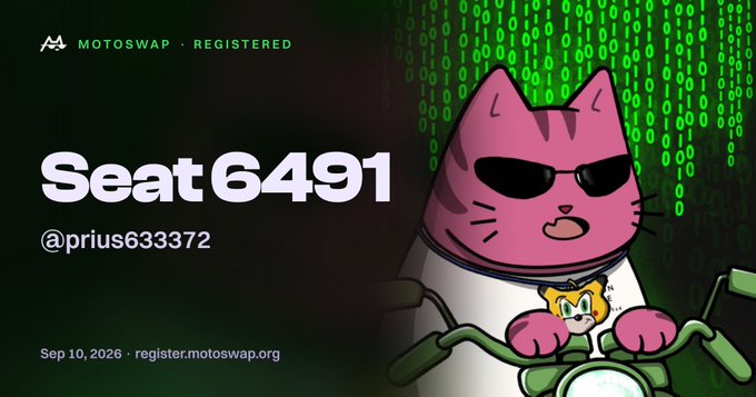 A 'MOTOSWAP - REGISTERED' banner for 'Seat 6491' and handle '@prius633372' featuring a cartoon pink cat wearing sunglasses, dated Sep 10, 2026, against a Matrix-style green binary background.