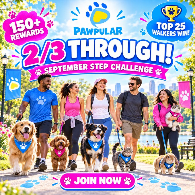 A promotional advertisement for 'PAWPULAR' features a '2/3 THROUGH! SEPTEMBER STEP CHALLENGE' with text highlighting '150+ REWARDS' and 'TOP 25 WALKERS WIN!', showing people walking dogs and cats along a park path with a 'JOIN NOW' button.