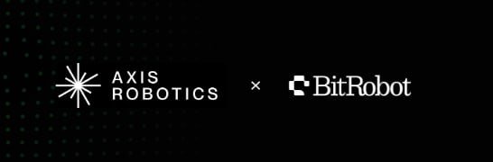 A collaboration banner featuring the logos for 'AXIS ROBOTICS' and 'BitRobot' on a dark background.