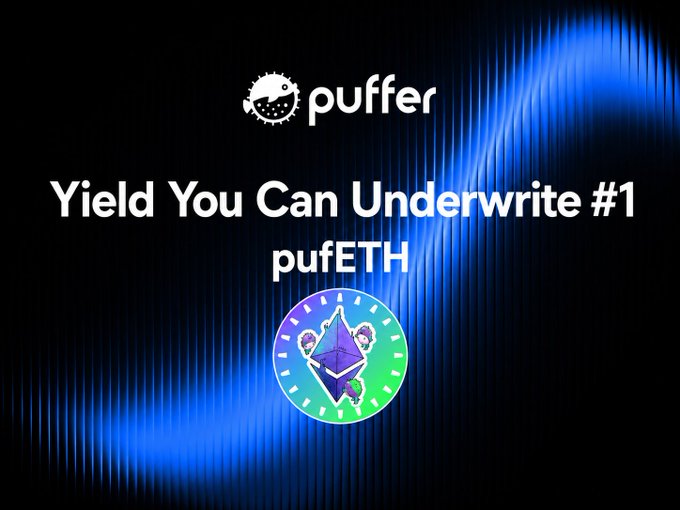 A promotional graphic for Puffer features the "Yield You Can Underwrite #1" title above the pufETH ticker, accompanied by a circular teal logo containing an Ethereum symbol wrapped in tentacles. The dark background with glowing blue vertical streaks visually reinforces the post's message about pufETH's transparent, risk-managed yield sources backed by ETH staking.