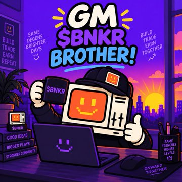 A vibrant digital illustration featuring a retro computer mascot wearing a cap and holding a mug labeled "$BNKR," with bold text reading "GM $BNKR BROTHER!" surrounded by slogans like "BUILD TRADE EARN REPEAT," "SAME DEGENS BRIGHTER DAYS," and "ONWARD TOGETHER."