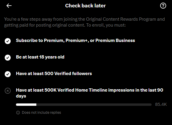 A dark screen titled "Check back later" shows eligibility requirements for a rewards program, including Premium subscription, age 18+, 500 verified followers, and 500K timeline impressions (currently at 85.4K).