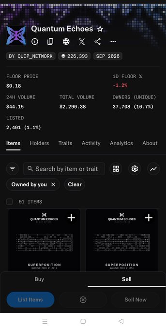 A mobile screenshot of an NFT collection page titled 'Quantum Echoes' by QUIP_NETWORK, showing a floor price of $0.18, 24H volume of $44.15, and a 'Sell Now' option for 'SUPERPOSITION' items.
