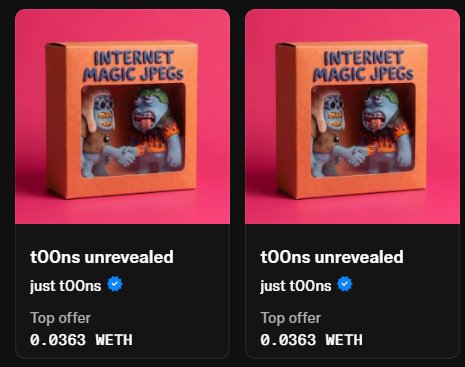 Two identical NFT listing cards titled 't00ns unrevealed just t00ns' from the 'Internet Magic JPEGs' collection, each showing a 3D box with characters and a 'Top offer' of 0.0363 WETH.