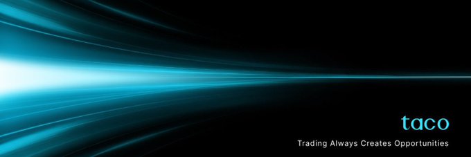 A dark banner with flowing cyan light streaks on the left side, displaying the text 'taco' and the tagline 'Trading Always Creates Opportunities' in the bottom right corner.