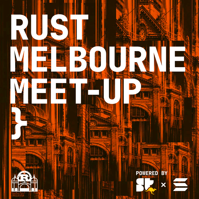 A promotional graphic for "Rust Melbourne Meet-Up" featuring bold white text over an orange-tinted, distorted cityscape background with vertical glitch-like streaks, along with a Rust Melbourne logo and a "Powered by" section showing Superteam Australia and Solana logos. The image visually reinforces the event announcement by branding the meet-up with Rust and Solana's collaborative sponsorship.