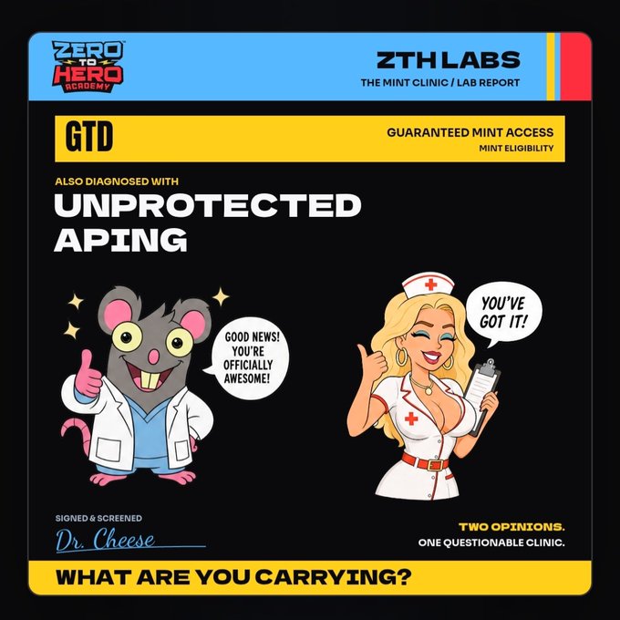 A graphic titled 'ZERO TO HERO ACADEMY' and 'ZTH LABS THE MINT CLINIC / LAB REPORT' featuring cartoon characters Dr. Cheese (a mouse doctor) and a nurse, diagnosing 'UNPROTECTED APING' as 'GTD' with the tagline 'WHAT ARE YOU CARRYING?'