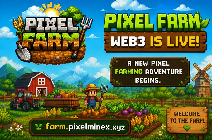The image is a promotional graphic for "Pixel Farm" with vibrant pixel art featuring a farmer holding a pitchfork beside a barn, tractor, windmill, and rows of crops. Bold text announces "PIXEL FARM - WEB3 IS LIVE!" and "A NEW PIXEL FARMING ADVENTURE BEGINS," with the website "farm.pixelminex.xyz" displayed at the bottom, reinforcing the launch announcement.