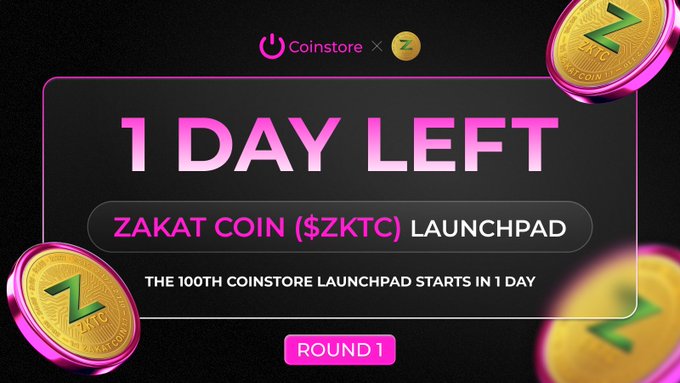 A promotional countdown banner for Coinstore's 100th Launchpad featuring Zakat Coin ($ZKTC), with bold pink text announcing "1 DAY LEFT" and noting it's "ROUND 1," visually highlighting the upcoming $ZKTC token launch described in the accompanying post.